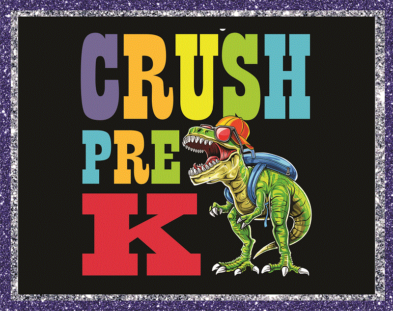 Bundle 7 Back To School Png, I’m Ready To Crush T-rex Dinosaur, Preschool, Pre-K, Kindergarten, 1st Grade, 2nd Grade, 3rd Grade, 4th Grade 1048242753