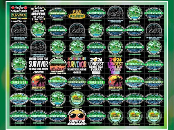 Bundle 277 another school year survivor png, the longest school year ever, teacher survivor png, teacher 2021 survivor png, digital download 1014969959 t shirt template