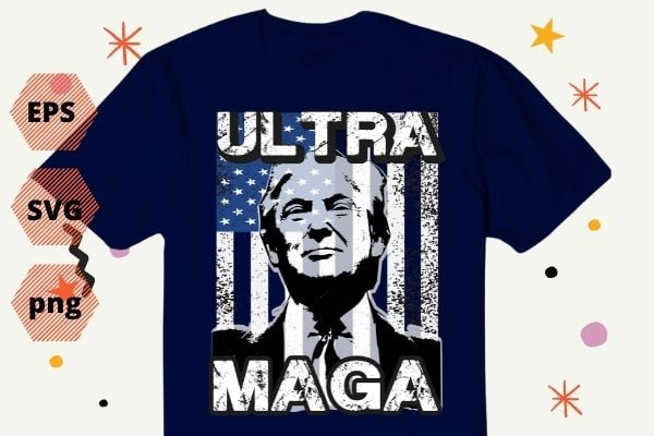 Womens Ultra Mega Patriotic Trump Republicans Conservatives T-Shirt design vector,The Great Maga King png, svg, eps,