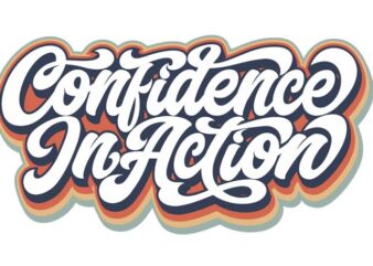 Confidence In Action t shirt vector file