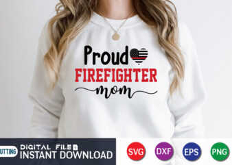 Proud Freighter Mom Shirt, Firefighter Shirt, Firefighter SVG Bundle, Firefighter SVG quotes Shirt, Firefighter Shirt Print Template, Proud To Be A Firefighter SVG, firefighter cut file, firefighter Dad Leopard svg