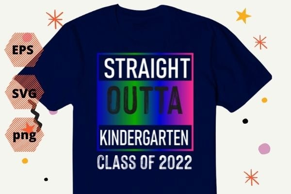 Class Of 2022 Straight Outta Kindergarten graduation png Tie Dye T-Shirt design svg