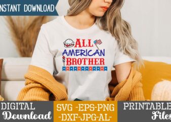 All American Brother,happy 4th of july t shirt design,happy 4th of july svg bundle,happy 4th of july t shirt bundle,happy 4th of july funny svg bundle,4th of july t shirt