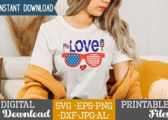 Love ,happy 4th of july t shirt design,happy 4th of july svg bundle,happy 4th of july t shirt bundle,happy 4th of july funny svg bundle,4th of july t shirt bundle,4th