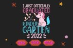 I Officially Graduated Kindergarten Graduation Class of 2022 TShirt design svg