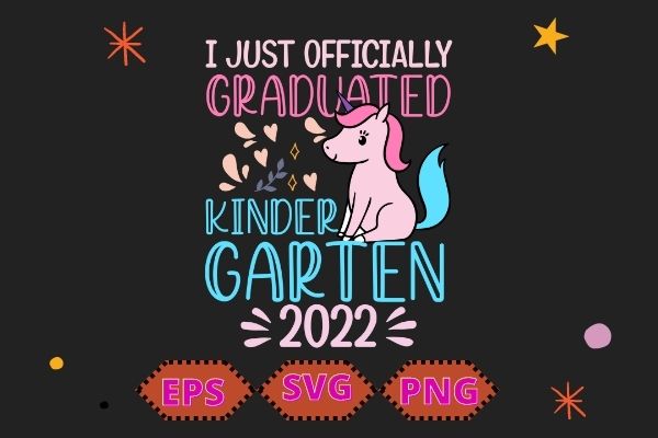 I officially graduated kindergarten graduation class of 2022 tshirt design svg, graduated, kindergarten, graduation, class of 2022,funny, saying, vector, edit file, editable, cut file, readu to upload, uploadable png file,