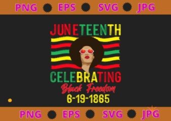 Juneteenth Celebrating Black Freedom 1865 African American afro mom svg vector clipart