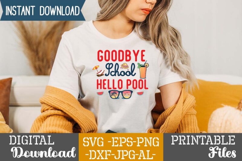 Stay Cool School Hello Pool Its Summer Yall Splash Beach Sun  Squad SVG Summer shirt beach Schools Out last day Transfer Iron On Printable
