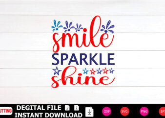 Smile Sparkle Shine T-shirt Design cut files