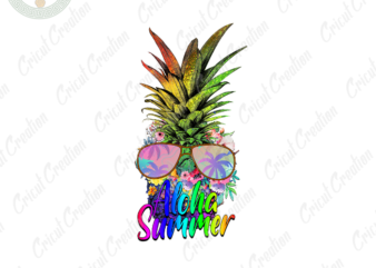 Summer holiday, Aloha Summer Diy Crafts, Aloha Pineapple png Files , Sunglasses clipart Silhouette Files, Trending Cameo Htv Prints t shirt template vector