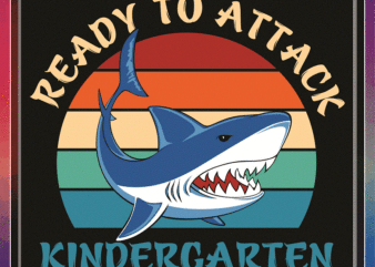 Bundle 8 Designs Back To School, Vintage Shark Ready To Attack Pre-K Kindergarten PreSchool 1st-5th Grade Bundle PNG SVG, Digital Download 1036210980
