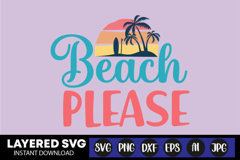 Summer SVG Bundle, 20 svg vector t-shirt design ,Beach SVG, Beach Life SVG, Summer shirt svg, Beach shirt svg, Beach Babe svg, Summer Quote, Cricut Cut Files, Silhouette,Summer Beach Quotes