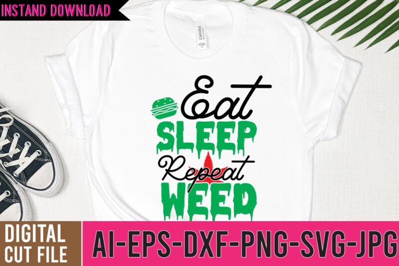 Weed tshirt design bundle, weed svg bundle quotes, weed graphic tshirt design, cannabis tshirt design, weed vector tshirt design, weed svg bundle, weed tshirt design bundle, weed vector graphic design,