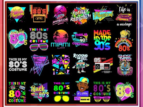 Bundle retro 80s, 90s png, 80s tottaly png, back to 90s, i love 80s, 80s clipart, neon 80s clipart bundle, bundle 90 png, sublimation png 991918306 t shirt template