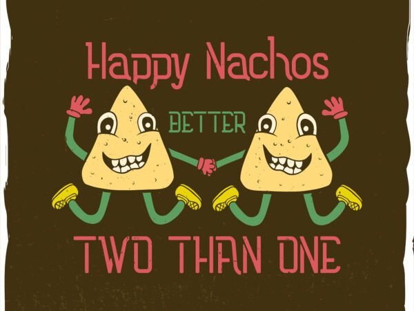 Happy nachos jumping and holding hands graphic t shirt