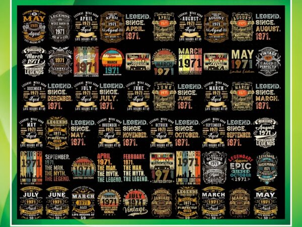 Combo 335+ vintage bundle, vintage 1971 bundle, retro 1971 birthday, classic 1971 bundle, best of 1971, cut files, digital download 1011435111 t shirt vector file