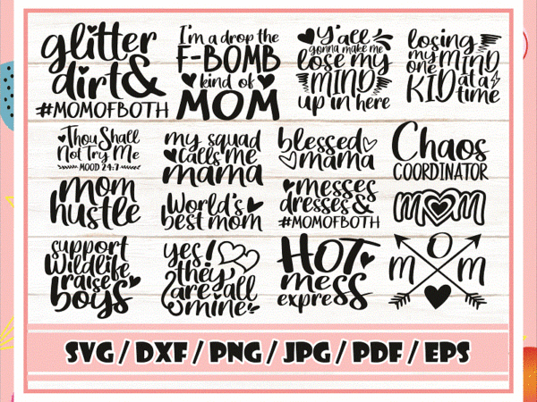 Mom quotes svg bundle, 26 designs, mother’s day funny sayings, cut file, clipart, printable, vector, commercial use instant download 771498480
