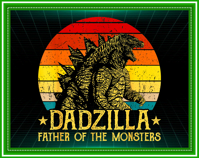 16 Designs DADZILLA PNG Bundle, Vintage Design, Dadzilla Bundle, Godzilla , King Of The Monster, Dadzilla Sublimation, Digital Download 984295198