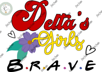 Delta Sigma Theta , Delta Girl Brave Diy Crafts, Delta Triangle Svg Files For Cricut, Delta Afro Women Silhouette Files, Trending Cameo Htv Prints t shirt vector illustration
