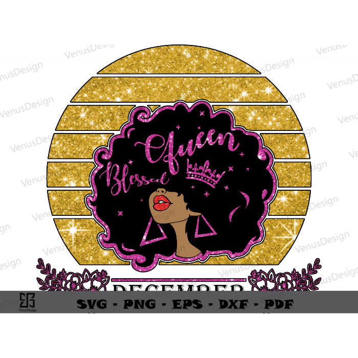 Afro queen birthday december sublimation files, Best Gift for Birthday ...
