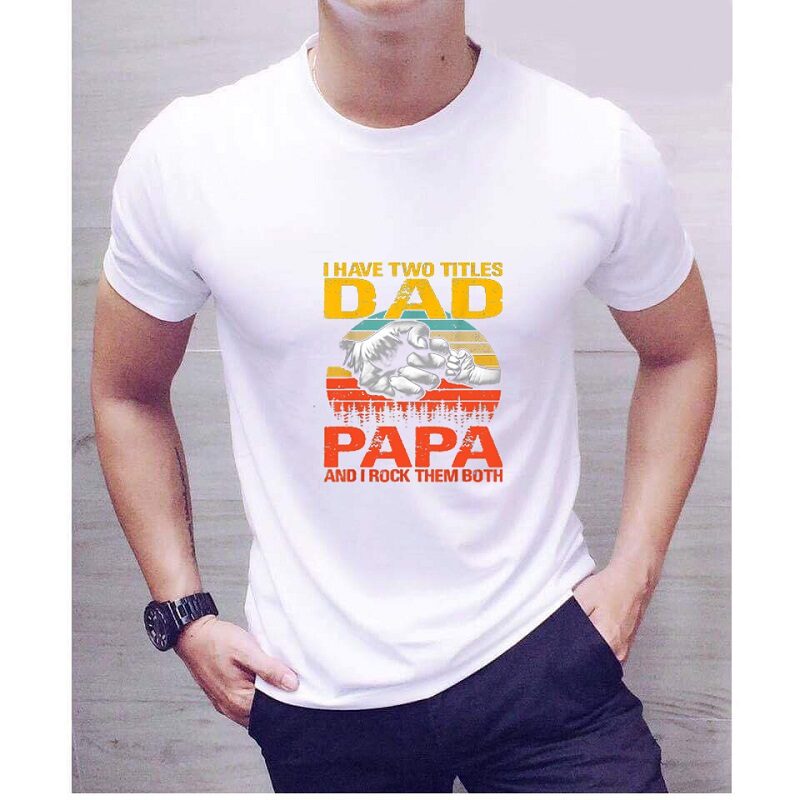 Funny Dad Shirts I Have Two Titles Dad And Papa And I Rock Them Both Png Gifts for Dad And Grandpa Proud Grandfather Png, Father Day Png 986265224