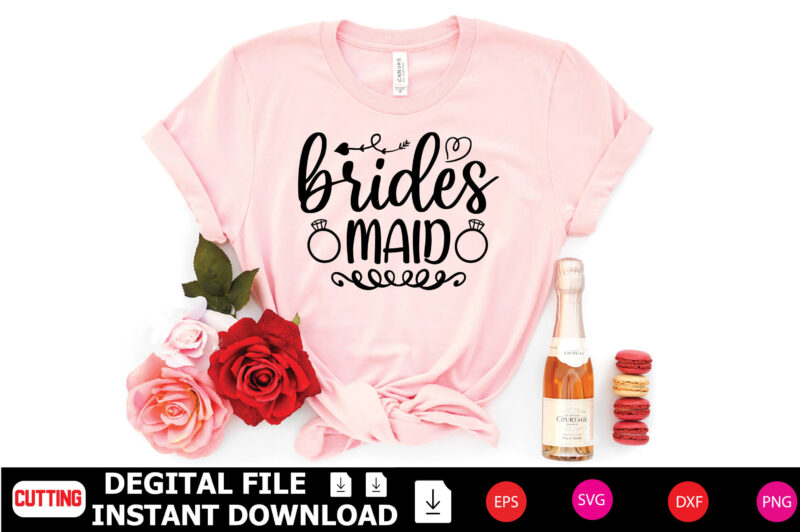 Brides Maid t-shirt Design