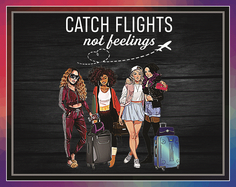 17 Catch Flights not Feelings Png, Black Queen Png, Black Women Png, Girl Trips Png, African American Women Png, Digital Download 910454170