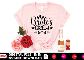 Bride’s Crew t-shirt Design