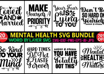 Mental Health Svg Bundle , 20 svg vector t-shirt design ,Hope Svg, Priority Svg, OK Svg, Enough Cut,Hope Print, Love Svg,Mental Health SVG Bundle, Positive SVG, Motivational SVG, Mental Health