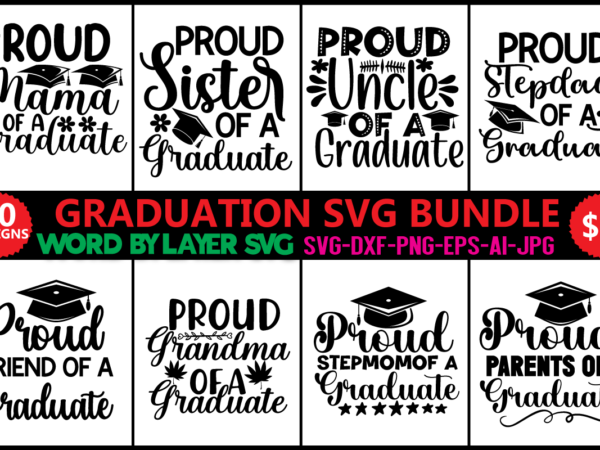 Graduation svg bundle, 20 svg vector t-shirt design,class of 2022 svg, senior 2022 svg, graduation cap svg, graduation svg 2022, digital download, cricut, silhouette,graduation svg bundle, proud of the graduate