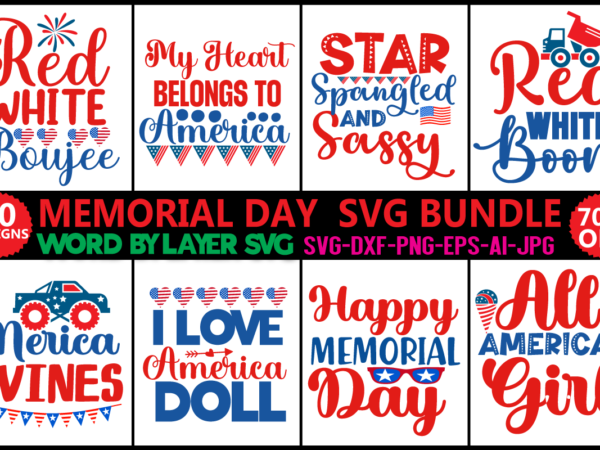 Memorial day svg bundle, patriotic svg, american soldier svg, military svg, veteran quotes, army svg bundle, memorial day printable, usa svg,memorial day cut files bundle ,patriotic cut files for cameo, t shirt designs for sale