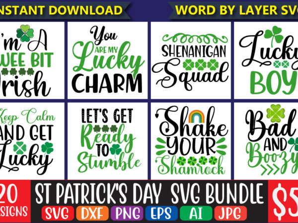 St patrick’s day svg bundle, vol.3 20 svg bundle t-shirt design ,lucky svg, irish svg, st patrick’s day quotes, shamrock svg, clover svg, cut file, cricut, silhouette, png,st patrick’s day