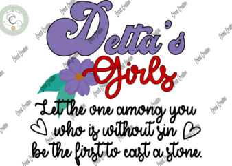 Delta Girl , Delta Quotes Diy Crafts, Delta Women Design Svg Files For Cricut, Purple Flower Art Silhouette Files, Trending Cameo Htv Prints