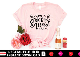 Bride Squad t-shirt Design