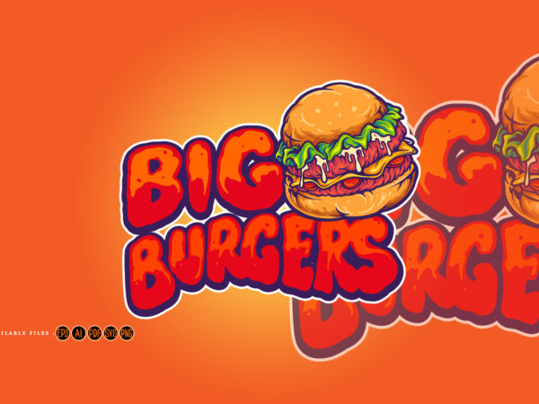 Delicious big burger fast food logo restaurant t shirt vector illustration