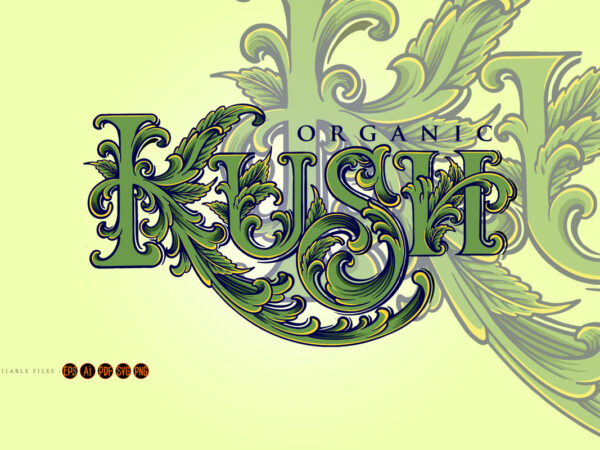 Luxury vintage lettering word kush t shirt vector graphic Luxury vintage lettering word kush t shirt vector graphic