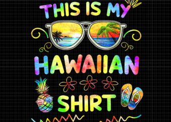 This Is My Hawaiian Shirt Luau Png, Aloha Hawaii Beach Pineapple Png, Aloha Hawaiian Png, My Hawaiian Png