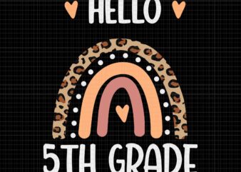 Hello 5th Grade Rainbow Teachers Kids Svg, Back to School Funny Svg, Hello 5th Grade Svg, School Svg, Hello Summer Svg