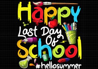 Happy Last Day of School Teachers Student Graduation 2022 Png, Happy Last Day of School Png, Hello Summer Png, Graduation 2022 Png