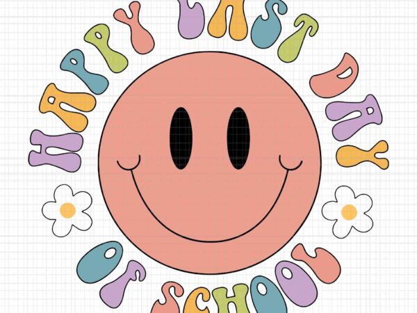 Happy last day of school retro smiley face graduation summer svg, happy last day of school svg, smiley face svg, summer svg graphic t shirt