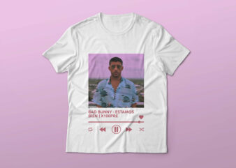 BAD BUNNY – ESTAMOS BIEN | X100PRE – T-SHIRT DESIGN GRAPHIC