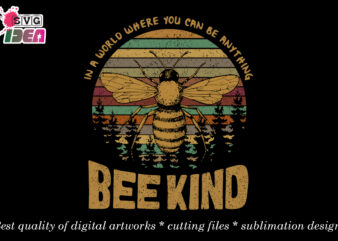 Bee kind graphic design best t shirt svg cutting file, bee lover shirt, bee vector, bee clipart, inspirational saying shirts