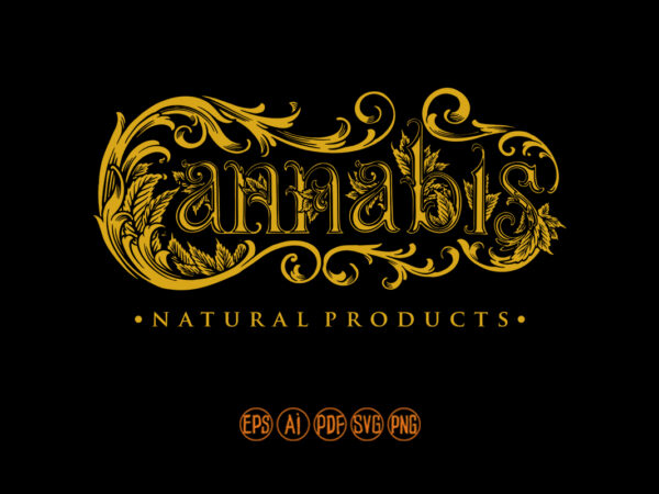 Classic luxury word Gold lettering cannabis Illustrations t shirt vector file
