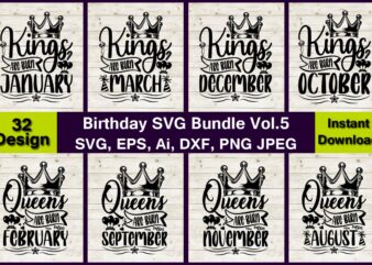 24 Birthday Vector t-shirt best sell bundle design, Birthday King SVG Bundle, Kings are Born in SVG Bundle, Birthday Bundle SVG, Birthday Shirt svg, png, Kings Queens Diva Svg Bundle,