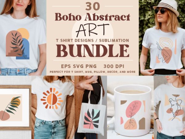 Boho abstract art t shirt designs bundle, boho abstract art sublimation bundle, boho graphic t shirt, abstract t shirt design eps svg png