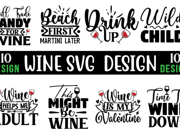 Wine svg t shirt design bundle 10 design