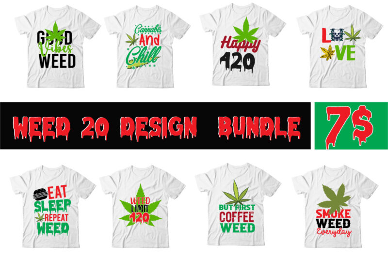 Weed 60 tshirt Design , 60 Cannabis Tshirt Design Bundle, Weed SVG Bundle,Weed tshirt design bundle, weed svg bundle quotes, weed graphic tshirt design, cannabis tshirt design, weed vector tshirt
