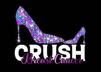 Breast Cancer, Crush Breast Cancer
