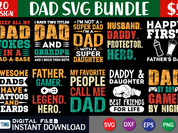 Dad svg bundle graphic, dad t shirt bundles, father’s day quotes svg shirt, dad shirt, father’s day cut file, dad leopard shirt, daddy shirt print template, dad typography t-shirt design, Dad svg bundle graphic, dad t shirt bundles, father’s day quotes svg shirt, dad shirt, father’s day cut file, dad leopard shirt, daddy shirt print template, dad typography t-shirt design,