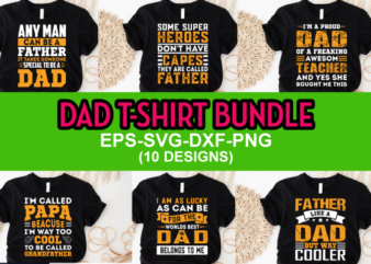Father`s day svg bundle t shirt graphic design